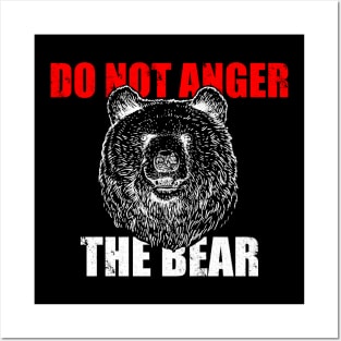 Do Not Anger The Bear Posters and Art